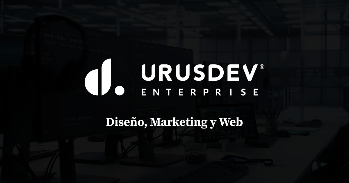 ¿Qué es UrusDev y cómo ayudamos a tu empresa a crecer?